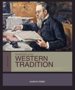 Sources of the Western Tradition Volume II: From the Renaissance to the Present 9th Edition