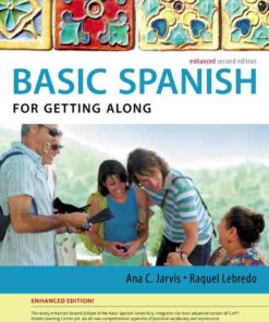 Spanish for Getting Along Enhanced Edition: The Basic Spanish Series 2nd Edition