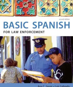 Spanish for Law Enforcement: Basic Spanish Guide Series 2nd Edition
