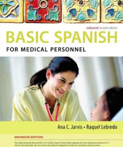 Spanish for Medical Personnel: The Basic Spanish Series Enhanced 2nd Edition