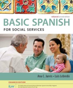 Spanish for Social Services: The Basic Spanish Series Enhanced 2nd Edition