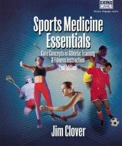 Sports Medicine Essentials: Core Concepts in Athletic Training & Fitness Instruction 2nd Edition
