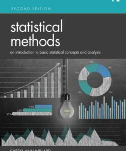 Statistical Methods: An Introduction to Basic Statistical Concepts and Analysis 2nd Edition
