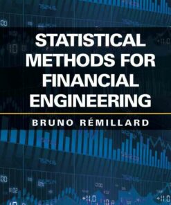 Statistical Methods for Financial Engineering 1st Edition