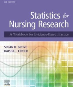 Statistics for Nursing Research: A Workbook for Evidence-Based Practice 3rd Edition