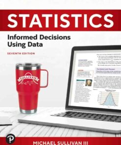 Statistics: Informed Decisions Using Data, 7th Edition