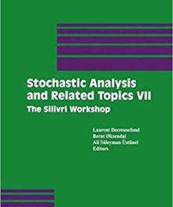 Stochastic Analysis and Related Topics VII: Proceedings of the Seventh Silivri Workshop