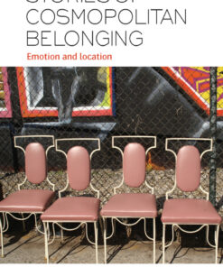 Stories of Cosmopolitan Belonging: Emotion and Location