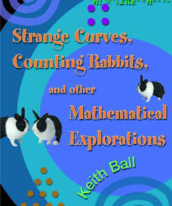 Strange Curves Counting Rabbits & Other Mathematical Explorations