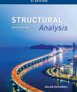 Structural Analysis SI Edition 6th Edition