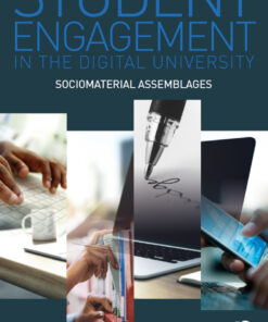 Student Engagement in the Digital University: Sociomaterial Assemblages