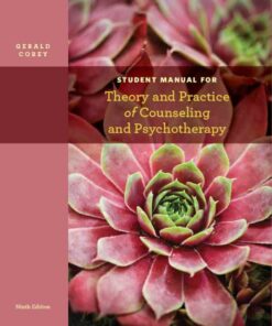 Student Manual for Corey's Theory and Practice of Counseling and Psychotherapy 9th Edition