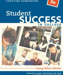 Student Success in College: Doing What Works! 3rd Edition