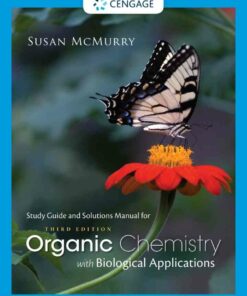 Study Guide with Solutions Manual Organic Chemistry with Biological Applications 3rd Edition