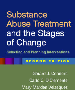 Substance Abuse Treatment and the Stages of Change Second Edition
