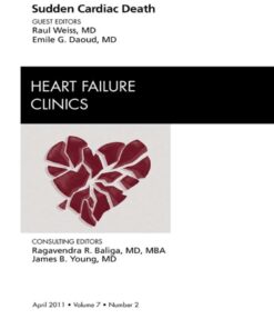 Sudden Cardiac Death An Issue of Heart Failure Clinics