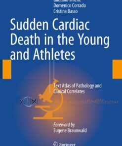 Sudden Cardiac Death in the Young and Athletes: Text Atlas of Pathology and Clinical Correlates