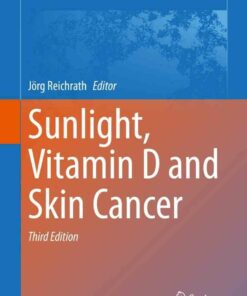 Sunlight Vitamin D and Skin Cancer