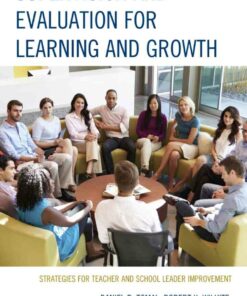 Supervision and Evaluation for Learning and Growth: Strategies for Teacher and School Leader Improvement