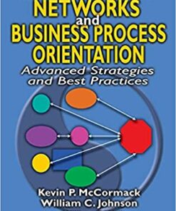 Supply Chain Networks and Business Process Orientation: Advanced Strategies and Best Practices