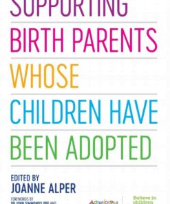 Supporting Birth Parents Whose Children Have Been Adopted