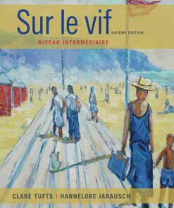 Sur le vif: Niveau intermediaire 6th Edition