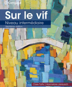 Sur le vif: Niveau intermediaire 7th Edition