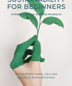 SUSTAINABILITY FOR BEGINNERS: Introduction and Business Prospects
