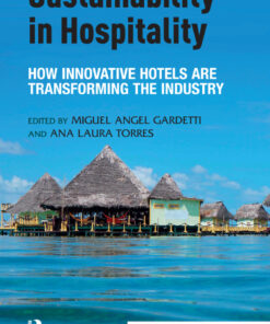 Sustainability in Hospitality: How Innovative Hotels are Transforming the Industry