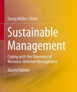 Sustainable Management: Coping with the Dilemmas of Resource-Oriented Management