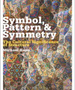 Symbol Pattern and Symmetry: The Cultural Significance of Structure