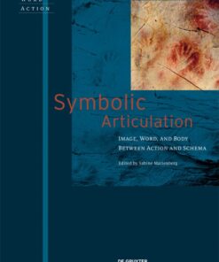 Symbolic Articulation: Image Word and Body between Action and Schema eB�k