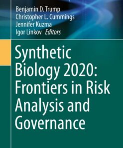 Synthetic Biology 2020: Frontiers in Risk Analysis and Governance