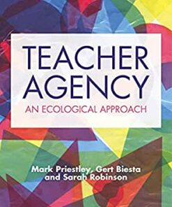 Teacher Agency: An Ecological Approach