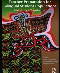 Teacher Preparation for Bilingual Student Populations: Educar para Transformar