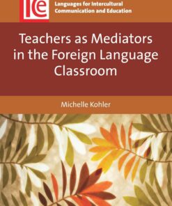 Teachers as Mediators in the Foreign Language Classroom