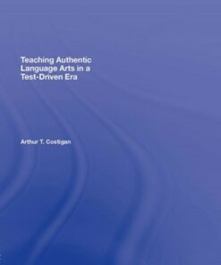 Teaching Authentic Language Arts in a Test-Driven Era