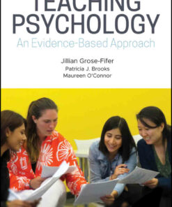 Teaching Psychology: An Evidence-Based Approach 1st Edition