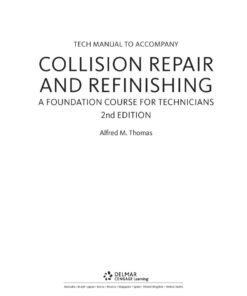 Tech Manual for Thomas/Jund's Collision Repair and Refinishing: A Foundation Course for Technicians