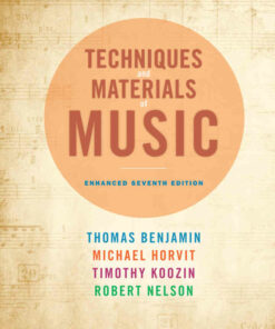 Techniques and Materials of Music: From the Common Practice Period Through the Twentieth Century 7th Edition