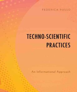 Techno-Scientific Practices: An Informational Approach