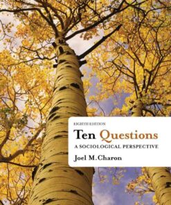 Ten Questions: A Sociological Perspective 8th Edition