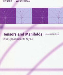 Tensors and Manifolds: With Applications to Physics