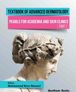 Textbook of Advanced Dermatology: Pearls for Academia and Skin Clinics (Part 1)