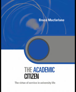 The Academic Citizen: The Virtue of Service in University Life