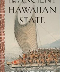 The Ancient Hawaiian State: Origins of a Political Society