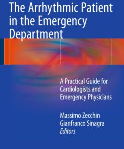 The Arrhythmic Patient in the Emergency Department: A Practical Guide for Cardiologists and Emergency Physicians