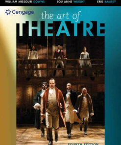 The Art of Theatre: Then and Now, 4th Edition