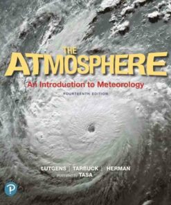 The Atmosphere: An Introduction to Meteorology 14th Edition