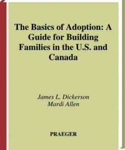 The Basics of Adoption: A Guide for Building Families in the U.S. and Canada
